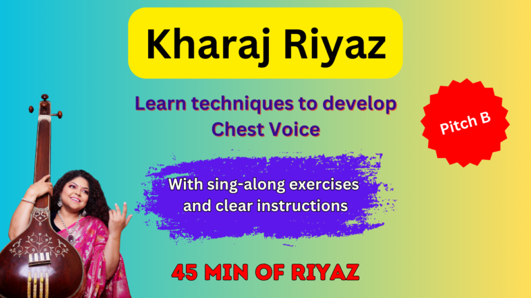 Kharaj/Chest Voice Development – Scale B with Video and pdf